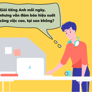 Tiếng Anh cho dân văn phòng là chuyện nhỏ chỉ với 'một tuyệt chiêu' 1 Tiếng Anh cho dân văn phòng là chuyện nhỏ chỉ với ‘một tuyệt chiêu’